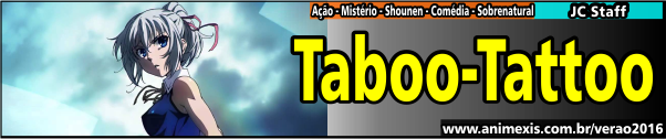 Verão 2016 - Taboo-Tattoo