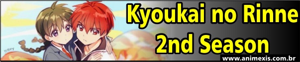 Primavera 2016 - Kyoukai no Rinne 2nd Season