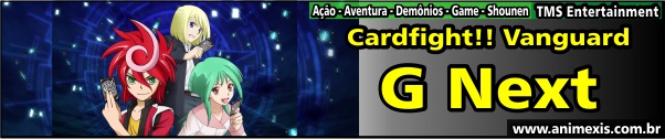 outono-2016-cardfight-vanguard-g-next