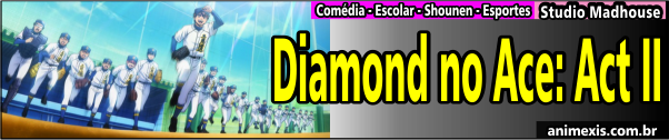 Ace of Diamond Act II: Mais nomes para o elenco do Anime TV » Anime Xis