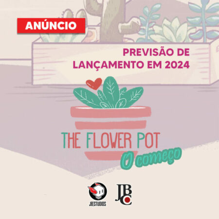 JBSTUDIOS THE FLOWER POT – O COMEÇO, DE AMANDA FREITAS